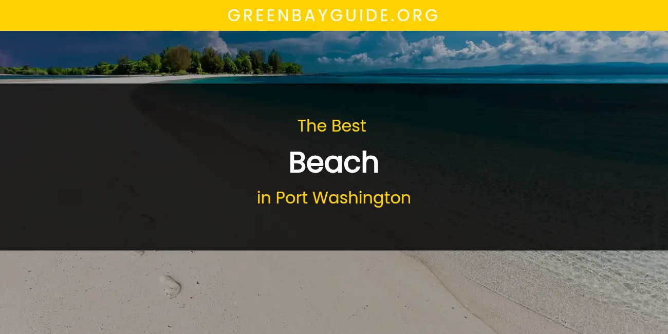 Port Washington's Best Beach featured