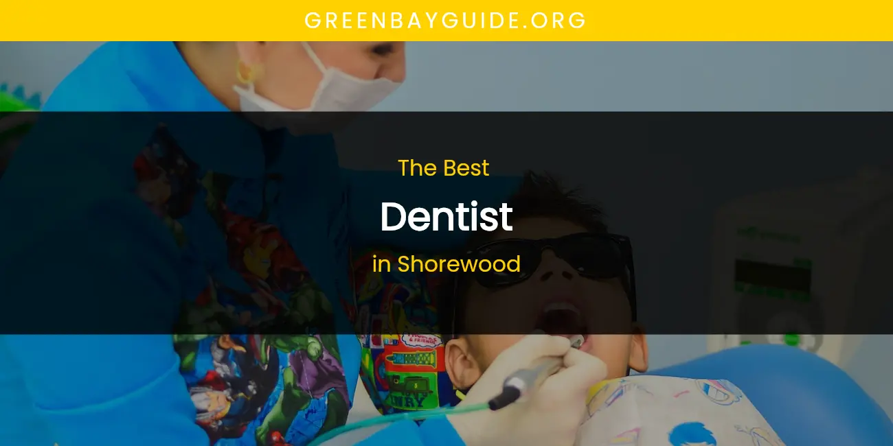 Shorewood's Best Dentist featured