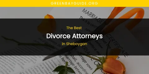 Sheboygan's Best Divorce Attorneys