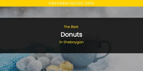 Sheboygan's Best Donuts