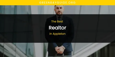 The Absolute Best Realtor in Appleton