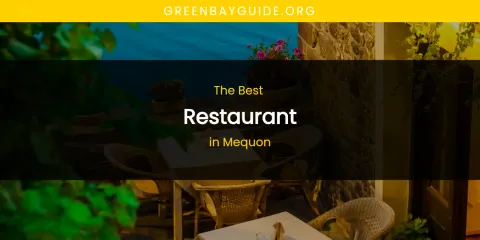Mequon's Best Restaurant